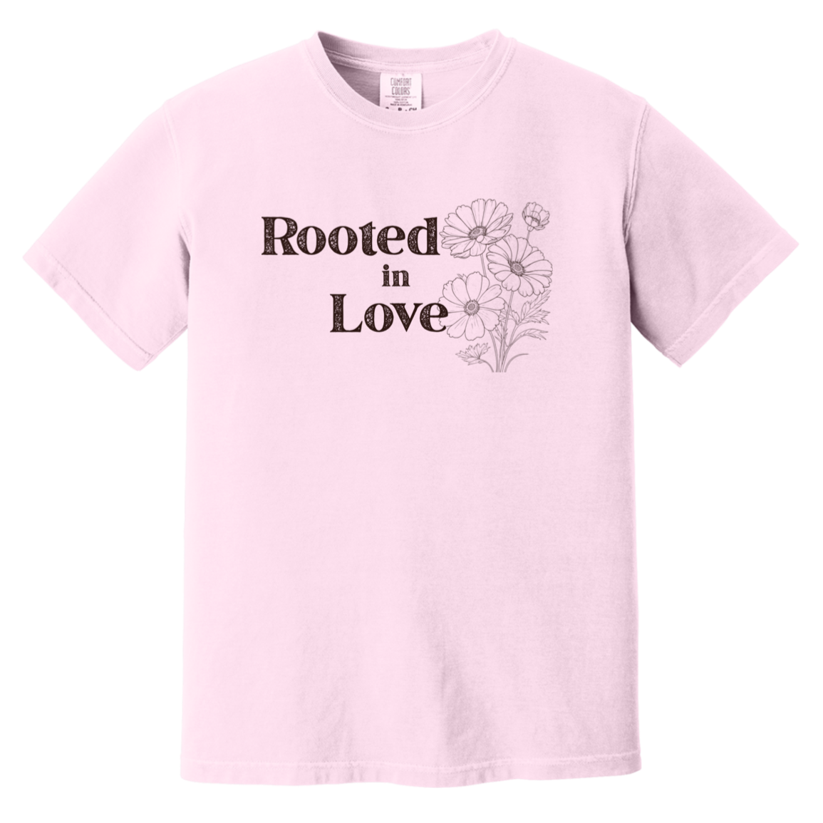 Rooted in Love Comfort Colors tee in Blossom pink with vintage floral design and uplifting message.