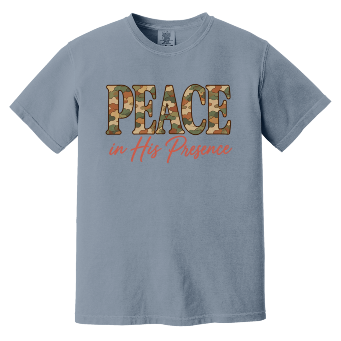 A blue jean comfort colors t-shirt featuring a graphic on the chest with the word 'PEACE' filled with a camouflage pattern and the phrase 'in His Presence' written below in coral script.