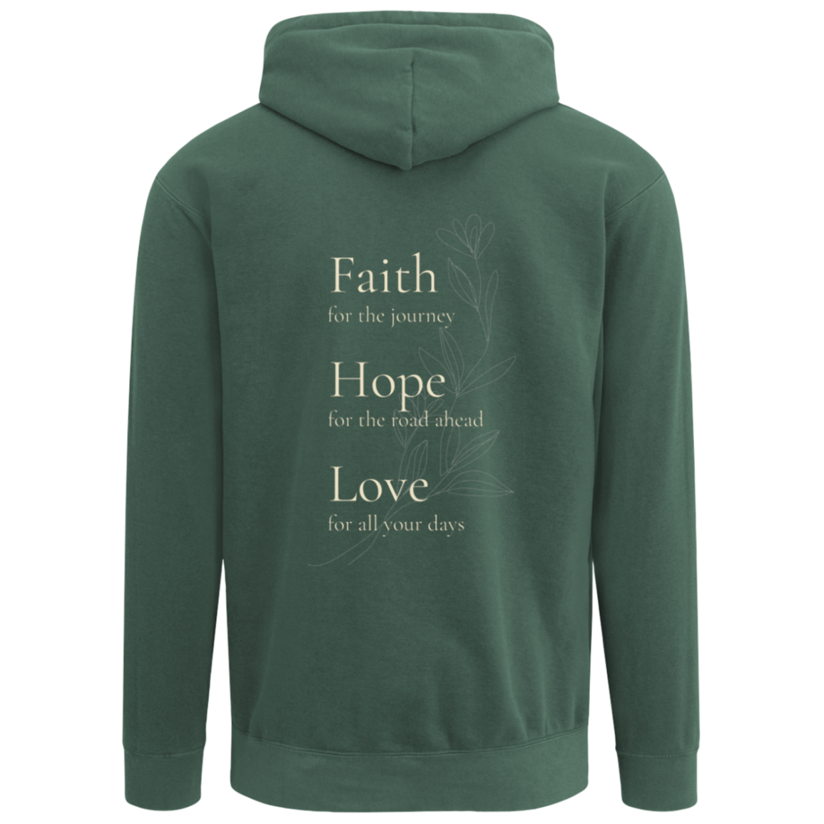 Back of Blue Spruce Comfort Colors Christian hoodie featuring a Faith Hope Love botanical design.