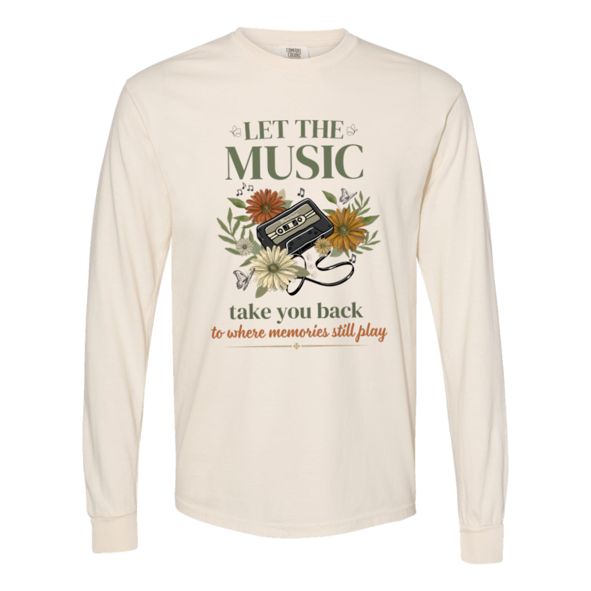 Front view of Comfort Colors Ivory heavyweight long sleeve tee with vintage cassette tape and wildflower graphic reading "Let the Music Take You Back."