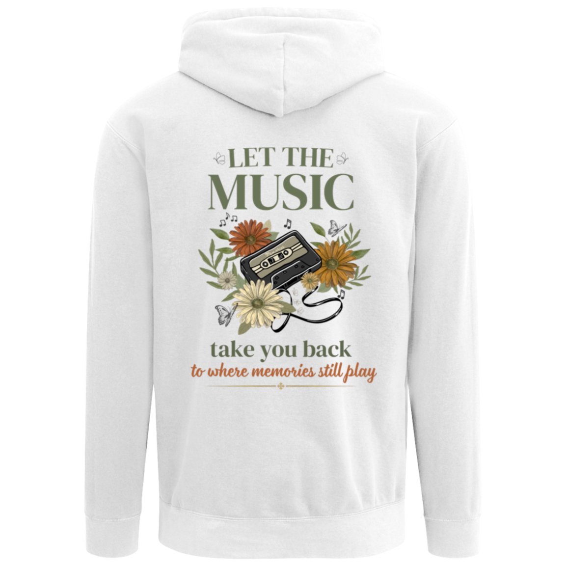 White Comfort Colors hoodie featuring Let The Music Take You Back vintage music graphic with flowers and butterfly accents.