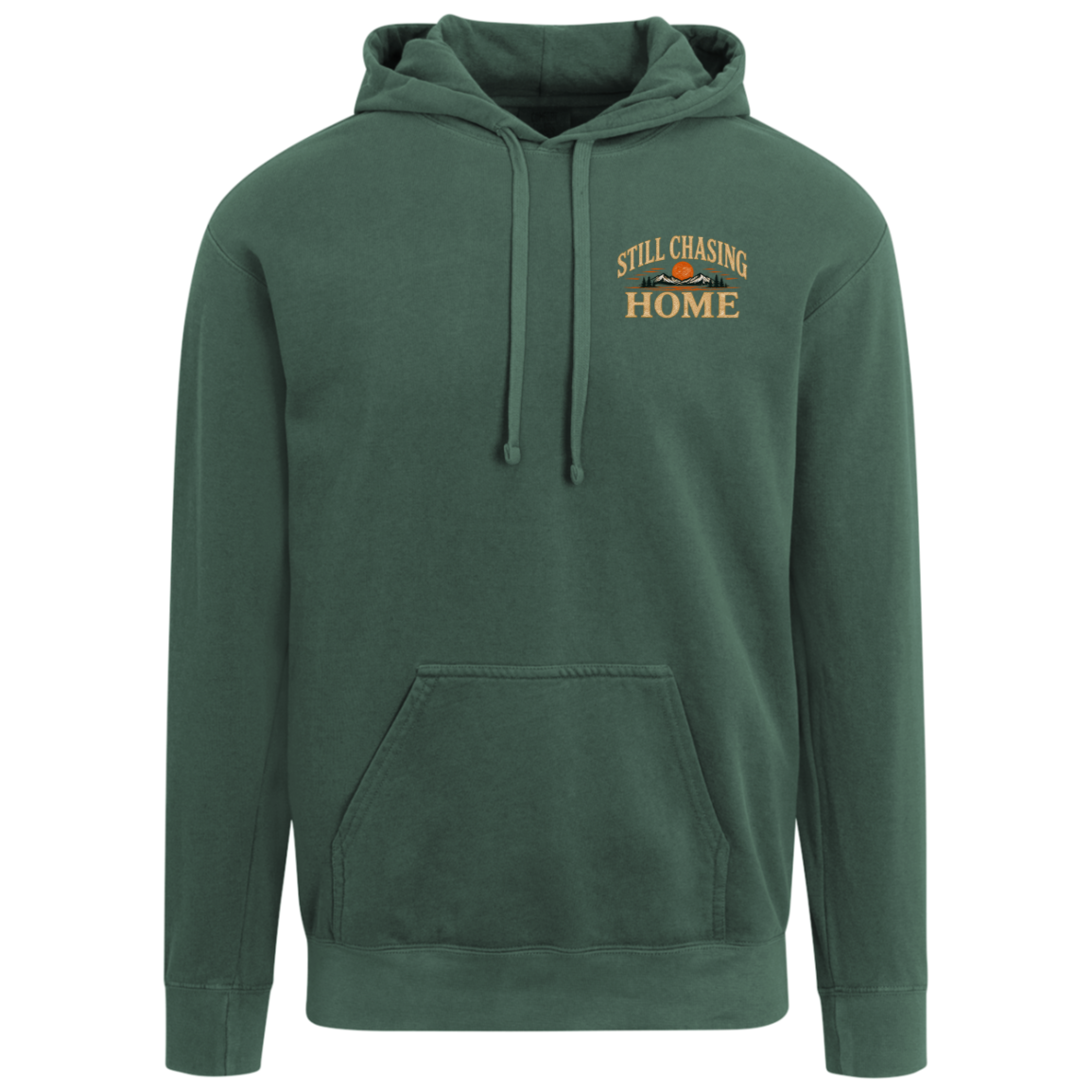 A blue spruce green pullover hoodie with a drawstring hood, kangaroo pocket, and a small embroidered graphic on the left chest reading 'Still Chasing Home' with a sun and mountain design. Includes full back design.